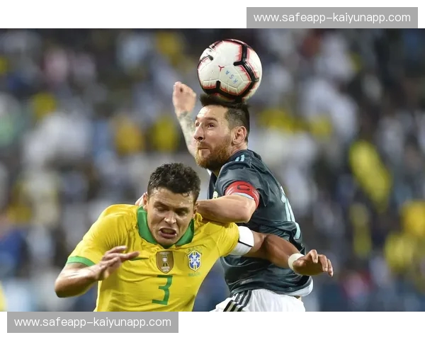 宿命之战：南美之巅的巅峰博弈，巴西vs阿根廷预测全解析